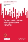 Image for Threats to Our Ocean Heritage: Bottom Trawling
