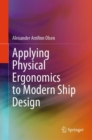 Image for Applying Physical Ergonomics to Modern Ship Design