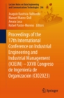 Image for Proceedings of the 17th International Conference on Industrial Engineering and Industrial Management (ICIEIM) - XXVII Congreso de Ingenieria de Organizacion (CIO2023)