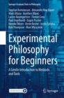 Image for Experimental Philosophy for Beginners: A Gentle Introduction to Methods and Tools