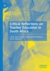 Image for Critical Reflections on Teacher Education in South Africa