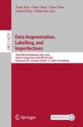 Image for Data Augmentation, Labelling, and Imperfections : Third MICCAI Workshop, DALI 2023, Held in Conjunction with MICCAI 2023, Vancouver, BC, Canada, October 12, 2023, Proceedings