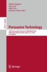 Image for Persuasive technology  : 19th International Conference, PERSUASIVE 2024, Wollongong, NSW, Australia, April 10-12, 2024, proceedings