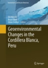Image for Geoenvironmental Changes in the Cordillera Blanca, Peru