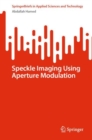 Image for Speckle Imaging Using Aperture Modulation