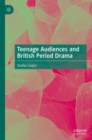 Image for Teenage Audiences and British Period Drama
