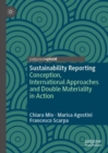 Image for Sustainability Reporting : Conception, International Approaches and Double Materiality in Action
