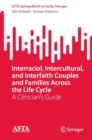 Image for Interracial, Intercultural, and Interfaith Couples and Families Across the Life Cycle