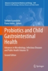 Image for Probiotics and Child Gastrointestinal Health : Advances in Microbiology, Infectious Diseases and Public Health Volume 19