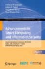Image for Advancements in Smart Computing and Information Security : Second International Conference, ASCIS 2023, Rajkot, India, December 1–2, 2023, Revised Selected Papers, Part I