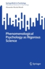 Image for Phenomenological Psychology as Rigorous Science