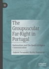 Image for The Groupuscular Far-Right in Portugal