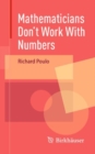 Image for Mathematicians Don&#39;t Work With Numbers