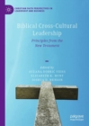 Image for Biblical Cross-Cultural Leadership : Principles from the New Testament