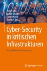Image for Cyber-Security in kritischen Infrastrukturen : Ein spieltheoretischer Ansatz