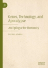 Image for Genes, Technology, and Apocalypse
