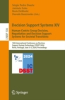 Image for Decision Support Systems XIV. Human-Centric Group Decision, Negotiation and Decision Support Systems for Societal Transitions : 10th International Conference on Decision Support System Technology, ICD