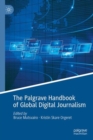 Image for The Palgrave Handbook of Global Digital Journalism
