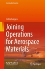 Image for Joining Operations for Aerospace Materials