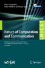 Image for Nature of Computation and Communication : 9th EAI International Conference, ICTCC 2023, Ho Chi Minh City, Vietnam, October 26-27, 2023, Proceedings