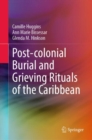 Image for Post-colonial Burial and Grieving Rituals of the Caribbean