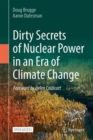 Image for Dirty Secrets of Nuclear Power in an Era of Climate Change