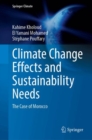 Image for Climate Change Effects and Sustainability Needs : The Case of Morocco