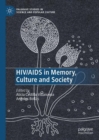 Image for HIV/AIDS in Memory, Culture and Society