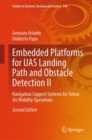 Image for Embedded Platforms for UAS Landing Path and Obstacle Detection II : Navigation Support Systems for Urban Air Mobility Operations