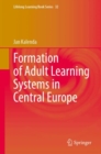 Image for Formation of Adult Learning Systems in Central Europe