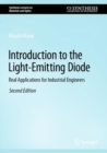 Image for Introduction to the Light-Emitting Diode : Real Applications for Industrial Engineers