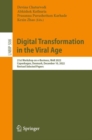 Image for Digital Transformation in the Viral Age : 21st Workshop on e-Business, WeB 2022, Copenhagen, Denmark, December 10, 2022, Revised Selected Papers