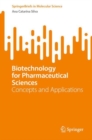 Image for Biotechnology for Pharmaceutical Sciences : Concepts and Applications