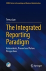Image for The Integrated Reporting Paradigm : Antecedents, Present and Future Perspectives