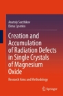 Image for Creation and Accumulation of Radiation Defects in Single Crystals of Magnesium Oxide