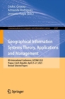 Image for Geographical Information Systems Theory, Applications and Management : 9th International Conference, GISTAM 2023, Prague, Czech Republic, April 25–27, 2023, Revised Selected Papers