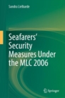 Image for Seafarers’ Security Measures Under the MLC 2006