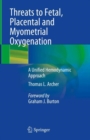 Image for Threats to Fetal, Placental and Myometrial Oxygenation