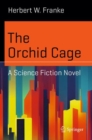 Image for The Orchid Cage : A Science Fiction Novel