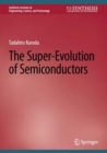 Image for The Super-Evolution of Semiconductors