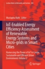 Image for IoT-Enabled Energy Efficiency Assessment of Renewable Energy Systems and Micro-grids in Smart Cities