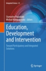 Image for Education, Development and Intervention : Toward Participatory and Integrated Solutions