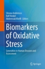 Image for Biomarkers of Oxidative Stress : Generation in Human Diseases and Assessment
