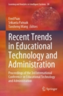 Image for Recent Trends in Educational Technology and Administration