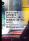 Image for E(n)stranged: Rethinking Defamiliarization in Literature and Visual Culture