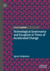 Image for Technological Governance and Escapism in Times of Accelerated Change