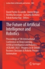 Image for The Future of Artificial Intelligence and Robotics