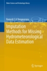 Image for Imputation Methods for Missing Hydrometeorological Data Estimation