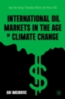 Image for International Oil Markets in the Age of Climate Change