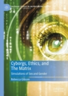 Image for Cyborgs, Ethics, and The Matrix